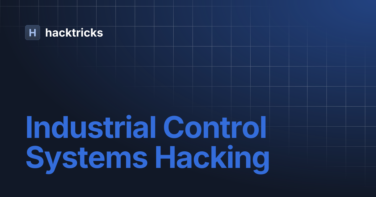 Industrial Control Systems Hacking | hacktricks