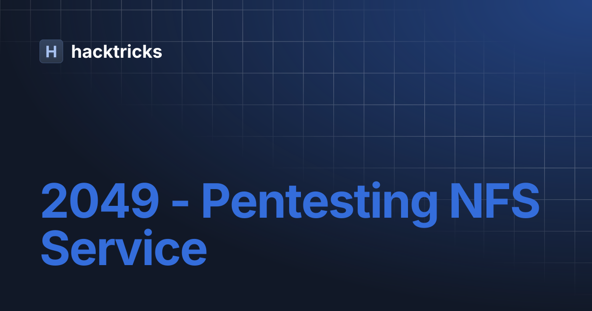2049 - Pentesting NFS Service | hacktricks